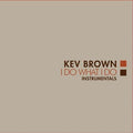 Kev Brown - I Do What I Do Instrumentals [Brown Marble Vinyl]  (Used Vinyl LP)