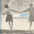 Mavis Staples - We'll Never Turn Back [Aqua Blue Vinyl]  (New Vinyl LP)