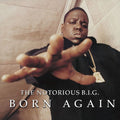 Notorious B.I.G. - Born Again  (New Vinyl LP)
