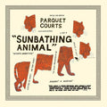 Parquet Courts - Sunbathing Animal  (New Vinyl LP)