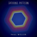 Paul Weller ‎– Saturns Pattern - 180 GRAM VINYL LP - NEW
