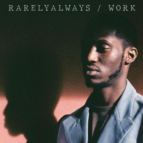 RarelyAlways - Work  (New Vinyl LP)