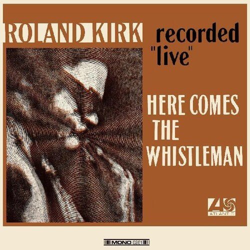Roland Kirk - Here Comes The Whistleman [Orange Vinyl]  (New Vinyl LP)