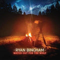 Ryan Bingham - Watch Out For The Wolf [Orange Vinyl]  (New Vinyl LP)