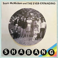 Scott McMicken & the Ever-Expanding - Shabang  (New Vinyl LP)