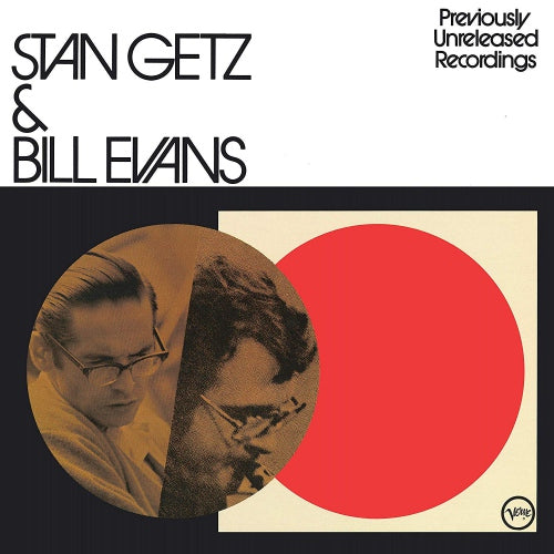 Getz, Stan & Bill Evans ?¨C Previously Unreleased Recordings