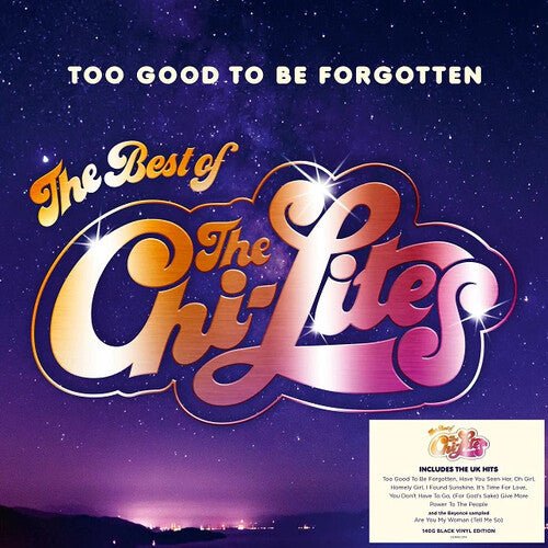 The Chi-Lites - Too Good To Be Forgotten: Best Of [Import]  (New Vinyl LP)