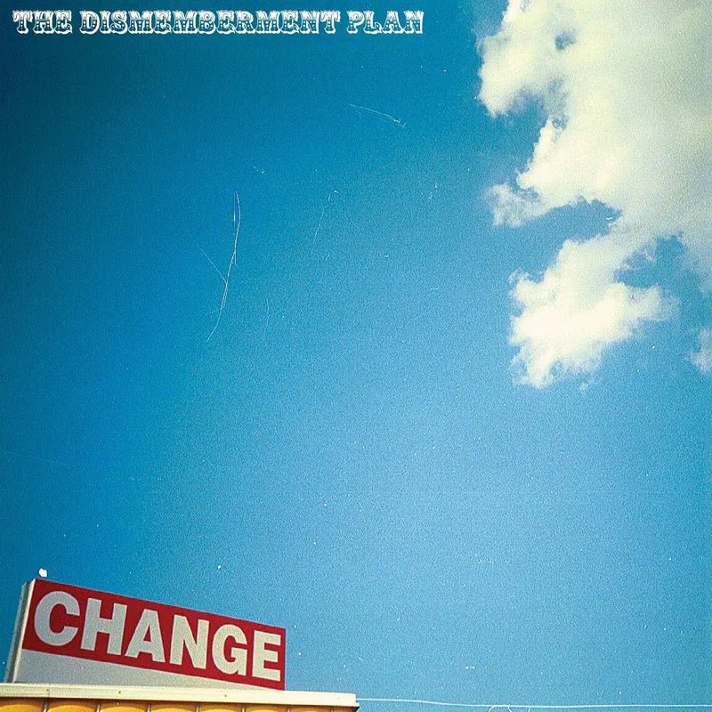 The Dismemberment Plan - Change [Blue Sky Vinyl]  (New Vinyl LP)