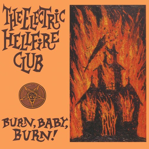 The Electric Hellfire Club - Burn Baby Burn [2xLP Remastered]  (New Vinyl LP)