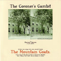 The Mountain Goats - The Coroner's Gambit  (New Vinyl LP)