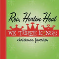 The Reverend Horton Heat ‎- We Three Kings [Green Vinyl]  (New Vinyl LP)