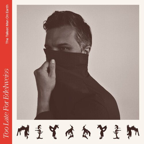 The Tallest Man on Earth - Too Late For Edelweiss  (New Vinyl LP)