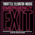 Throttle Elevator Music - Emergency Exit  (New Vinyl LP)