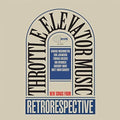 Throttle Elevator Music - Retrorespective  (New Vinyl LP)