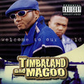Timbaland & Magoo - Welcome to Our World [2xLP]  (New Vinyl LP)