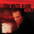 Tom Waits - Blood Money [Remastered Silver Vinyl]  (New Vinyl LP)