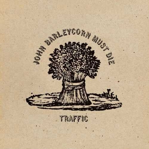 Traffic - John Barleycorn Must Die [Remastered]  (New Vinyl LP)