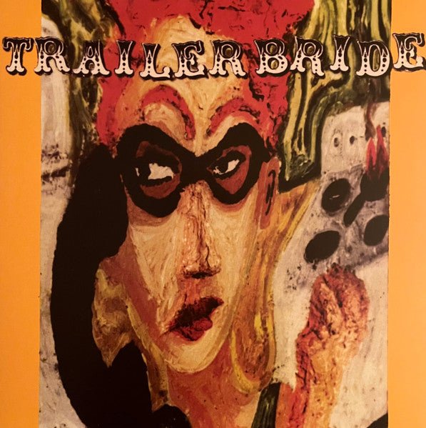 Trailer Bride - Trailer Bride [Orange Vinyl]  (New Vinyl LP)