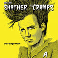 William Shatner / The Cramps - Garbageman 12"  (New Vinyl EP)