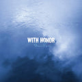 With Honor - Boundless [Blue w/ White Splatter]  (New Vinyl LP)