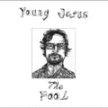 Young Jesus – The Fool [White Vinyl]  (New Vinyl LP)